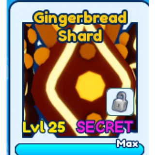 Shiny Mythic Gingerbread Shard BGSI