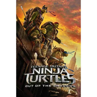 Teenage Mutant Ninja Turtles: Out of the Shadows / HD / UV