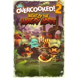 Overcooked! 2 - Night of the Hangry Horde