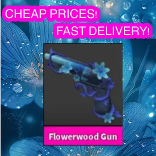 flowerwood gun mm2 (CHEAP!)