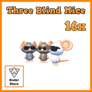 Three Blind Mice 16X