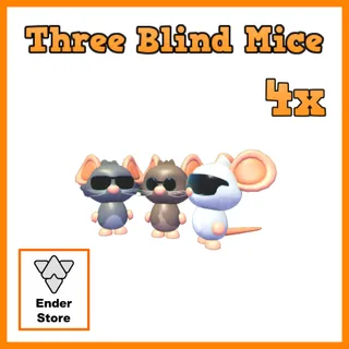 Three Blind Mice 4X