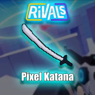 Rivals | Pixel Katana [549R]