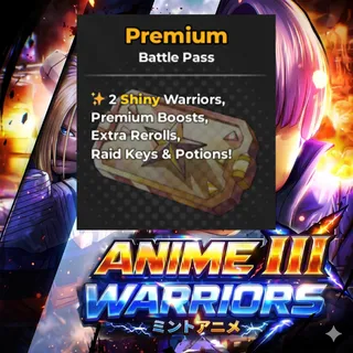Anime Warriors III - Premium Battle pass