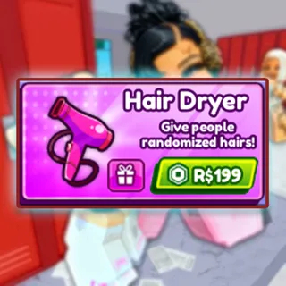 Baddies - Hair Dryer