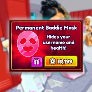 Baddies - Permanent Baddie Mask