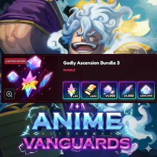 Anime Vanguards - Godly Ascension Bundle 3