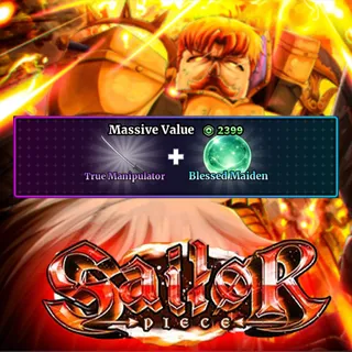 Sailor Piece - True Manipulator + Blessed Maiden (2399R)