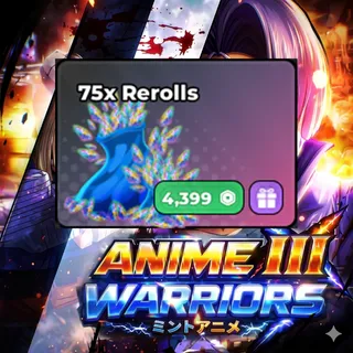 Anime Warriors III - 75x Rerolls