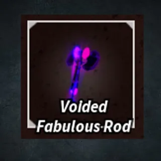 Fisch - Voided Fabulous Rod Skin