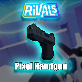 Rivals | Pixel Handgun [549R]