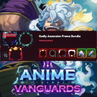 Anime Vanguards - Godly Ascension Frame Bundle