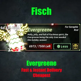 Fisch - Evergreene