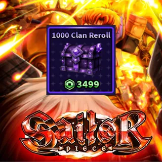 Sailor Piece - 1000 Clan Reroll (3499R)