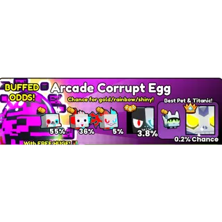 Pet Simulator 99 -  Arcade Corrupt Egg X400
