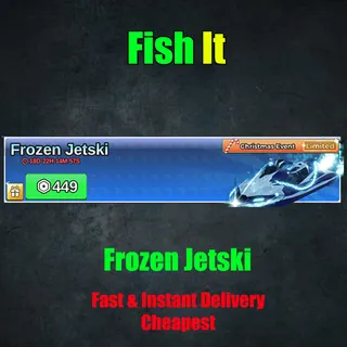 Fish it - Frozen Jetski