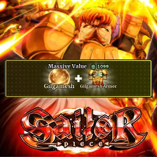 Sailor Piece - Gilgamesh + Gilgamesh Armor (1099R)
