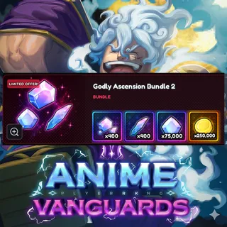 Anime Vanguards - Godly Ascension Bundle 2