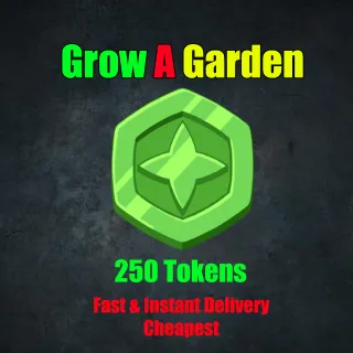 Grow a garden - 250 TOKENS