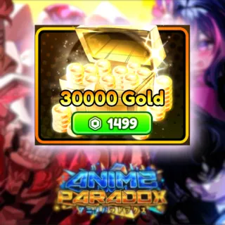 Anime Paradox - 30000 Gold