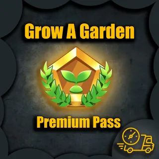 Premium Pass - Grow a Garden