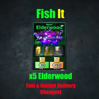 Fish it - x5 Elderwood