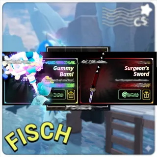 Fisch -  Gummy Bam + Surgeon's Sword