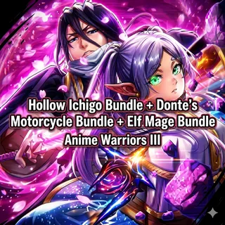 Anime Warriors III - Hollow Ichugo Bundle + Donte's Motorcycle Bundle + Elf Mage Bundle