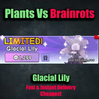 plants vs Brainrots - Glacial Lily