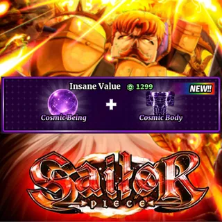 Sailor Piece - Cosmic Being + Cosmic Body