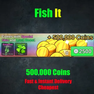 Fish it - 500,000 Coins