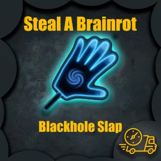 Steal a Brainrot - Blackhole Slap