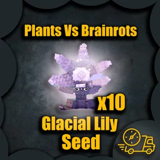plants vs Brainrots - Glacial Lily x10
