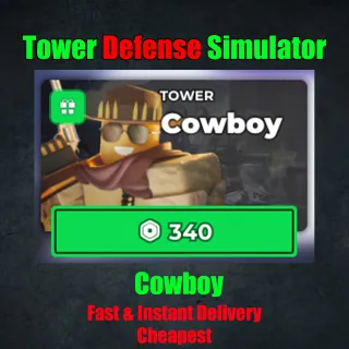 Tower Defense Simulator Cowboy