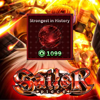 Sailor Piece - Strongest in History (1099R)