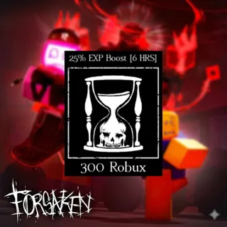 Forsaken Exp Boost 6 HRS