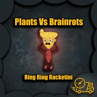plants vs Brainrots - Ring Ring Racketini