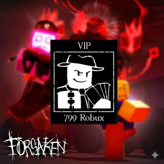 Forsaken VIP