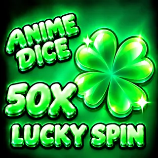 Anime Dice Luck