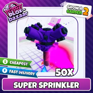 Super Sprinkler