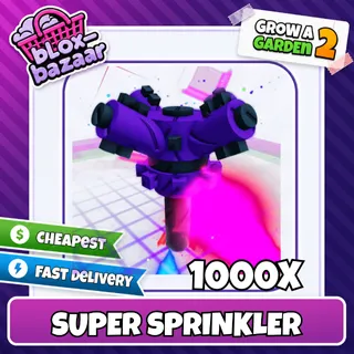 1000x Super Sprinkler