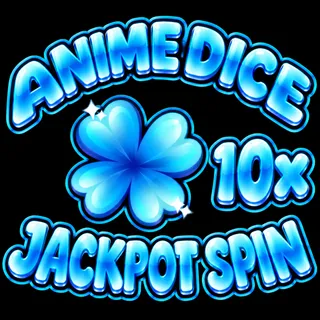 10x Jackpot Spin | Anime Dice 