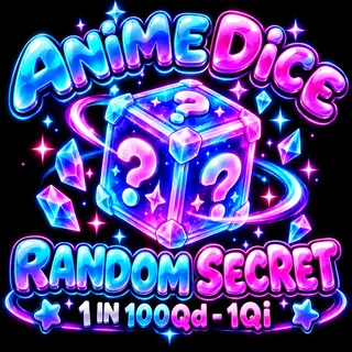 Random Unit (1 in 100Qd - 1Qi) | Anime Dice 