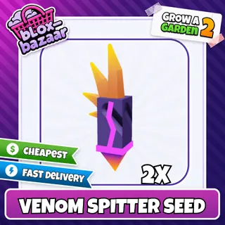 2x Venom Spitter Seed