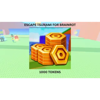 1000 TOKEN ESCAPE TSUNAMI FOR BRAINROT