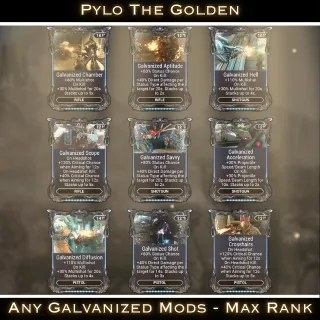 [ANY PLATFORM] Any Galvanized Mods -  Max Rank