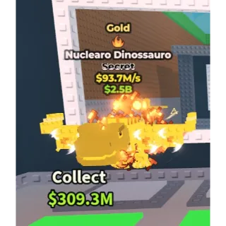 93.7M Gold  Nuclearo Dinossauro