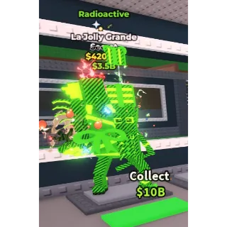 420M Radioactive La Jolly Grande