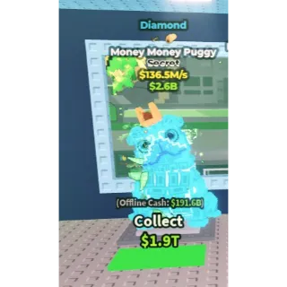 136.5M DIAMOND MONEY MONEY PUGGY