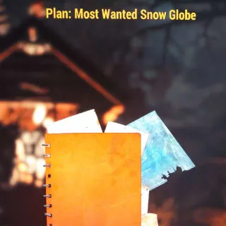 Plan | Most Wanted Snow Globe